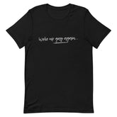 Woke Up Gay Again (White) T-Shirt